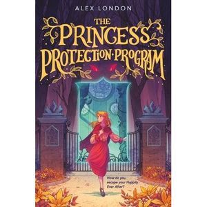 The Princess Protection Program -- Alex London